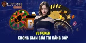 V8 Poker - Thiên Đường Giải Trí Đổi Thưởng Uy Tín 2025